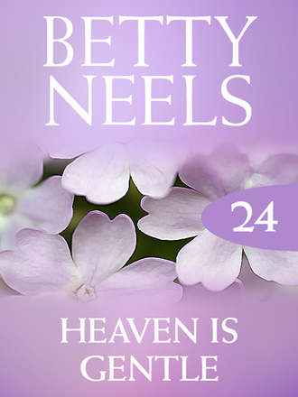Бетти Нилс. Heaven is Gentle