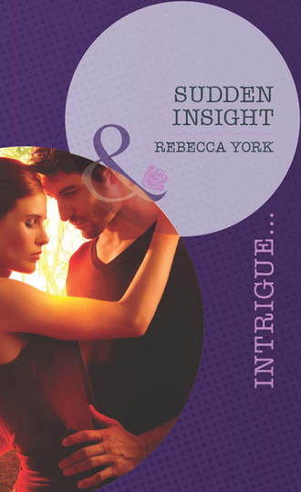 Rebecca  York. Sudden Insight