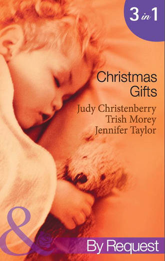 Judy  Christenberry. Christmas Gifts: Cinderella and the Cowboy / The Boss's Christmas Baby / Their Little Christmas Miracle