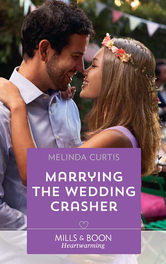 Melinda  Curtis. Marrying The Wedding Crasher