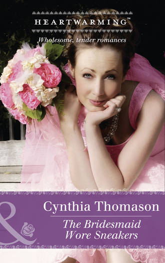 Cynthia  Thomason. The Bridesmaid Wore Sneakers