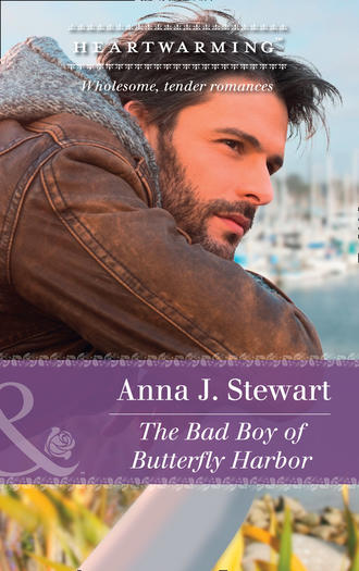 Anna Stewart J.. The Bad Boy Of Butterfly Harbor