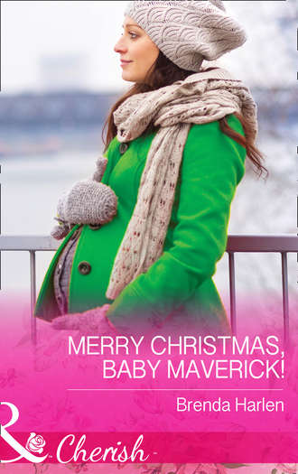 Brenda  Harlen. Merry Christmas, Baby Maverick!