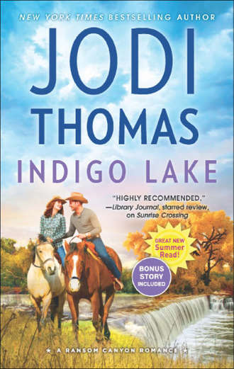 Jodi  Thomas. Indigo Lake