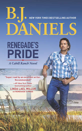 B.J.  Daniels. Renegade's Pride