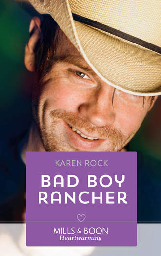 Karen  Rock. Bad Boy Rancher