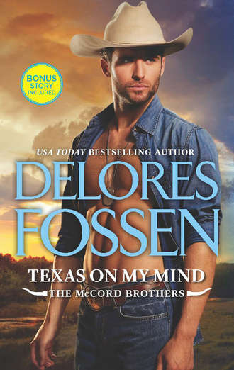 Delores  Fossen. Texas On My Mind