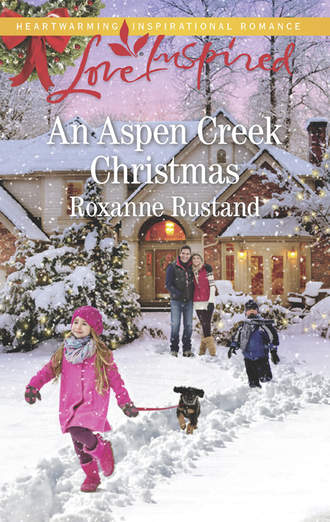Roxanne  Rustand. An Aspen Creek Christmas