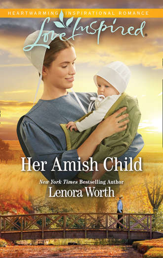 Lenora  Worth. Her Amish Child