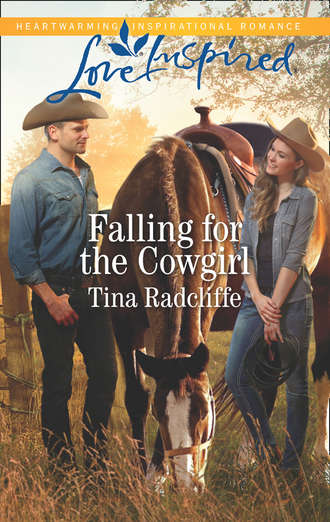 Tina  Radcliffe. Falling For The Cowgirl
