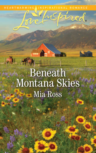 Mia  Ross. Beneath Montana Skies