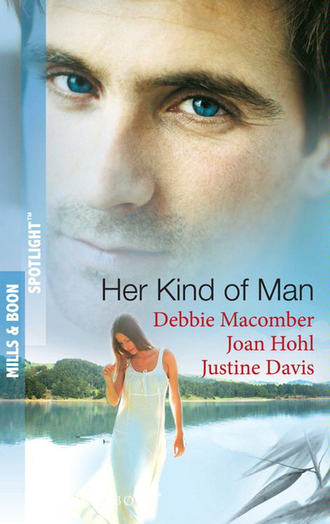 Debbie Macomber. Her Kind of  Man: Navy Husband / A Man Apart / Second-Chance Hero