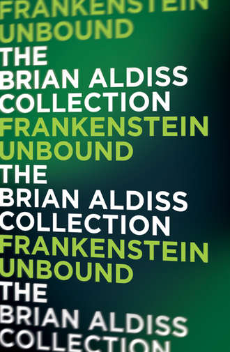 Brian  Aldiss. Frankenstein Unbound