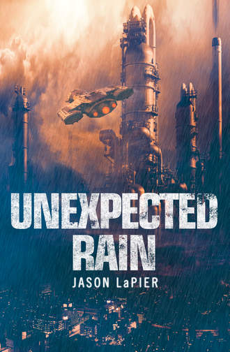 Jason  LaPier. Unexpected Rain