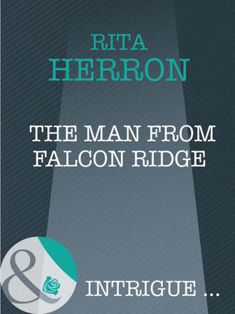Rita  Herron. The Man From Falcon Ridge