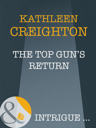 Kathleen  Creighton. The Top Gun's Return