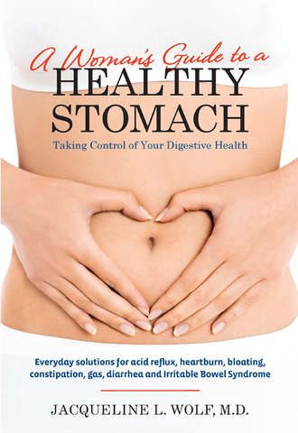 Jacqueline  Wolf. A Woman's Guide to a Healthy Stomach