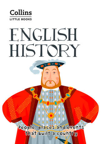 Robert Peal. English History: People, places and events that built a country