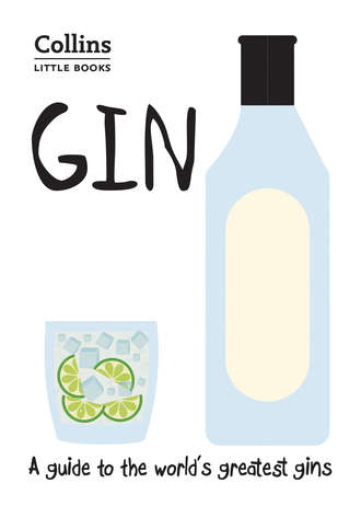 Dominic  Roskrow. Gin: A guide to the world’s greatest gins