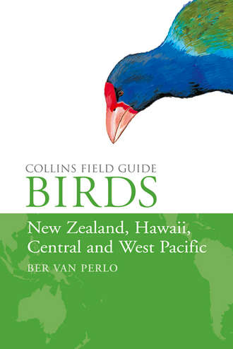Ber Perlo van. Birds of New Zealand, Hawaii, Central and West Pacific