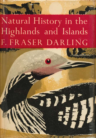 F. Darling Fraser. Natural History in the Highlands and Islands