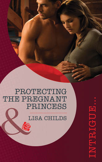 Lisa  Childs. Protecting the Pregnant Princess
