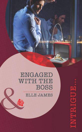 Elle James. Engaged with the Boss
