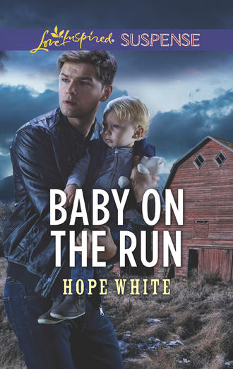 Hope  White. Baby On The Run