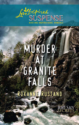 Roxanne  Rustand. Murder At Granite Falls