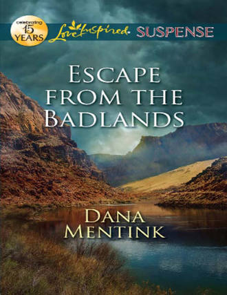 Dana  Mentink. Escape from the Badlands