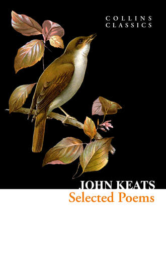 John  Keats. Selected Poems and Letters
