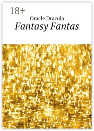 Fantasy Fantas. Oracle Dracula