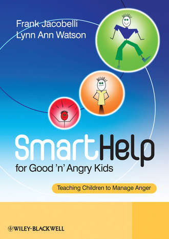 Frank  Jacobelli. SmartHelp for Good 'n' Angry Kids