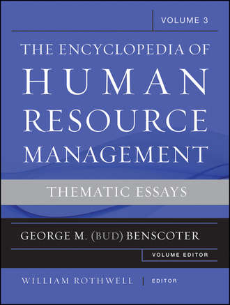 William J. Rothwell. The Encyclopedia of Human Resource Management, Volume 3