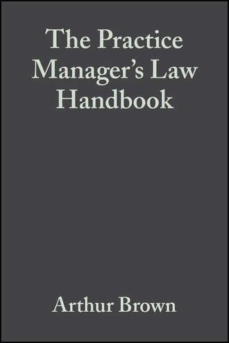 Arthur  Brown. The Practice Manager's Law Handbook
