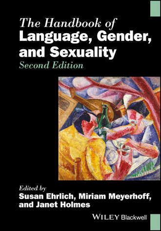 Susan  Ehrlich. The Handbook of Language, Gender, and Sexuality