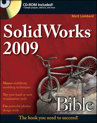 Matt  Lombard. SolidWorks 2009 Bible