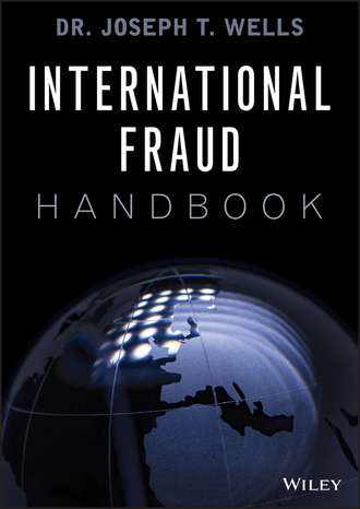 Joseph Wells T.. International Fraud Handbook