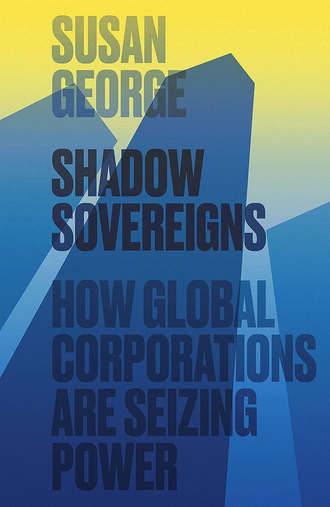 Susan  George. Shadow Sovereigns