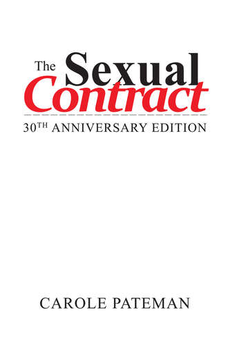 Carole  Pateman. The Sexual Contract