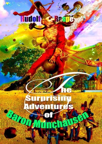 Rudolf Raspe. The Surprising Adventures of Baron Munchausen