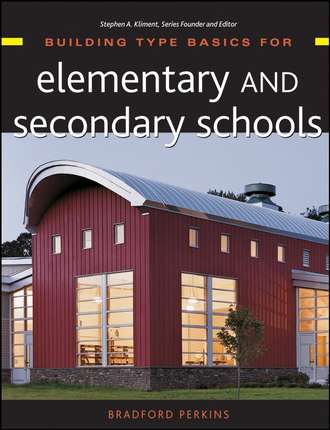 Группа авторов. Building Type Basics for Elementary and Secondary Schools