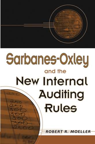 Группа авторов. Sarbanes-Oxley and the New Internal Auditing Rules