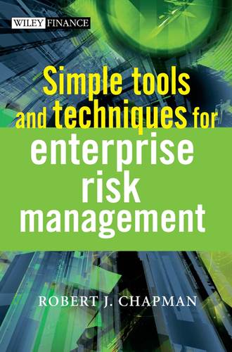 Группа авторов. Simple Tools and Techniques for Enterprise Risk Management