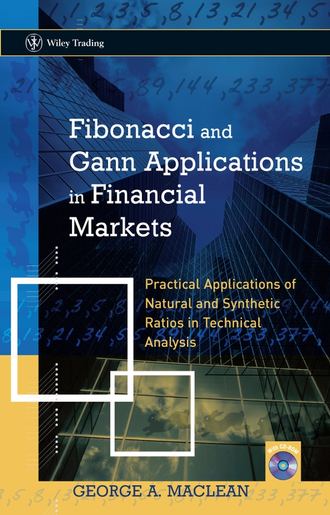 Группа авторов. Fibonacci and Gann Applications in Financial Markets