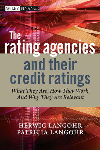 Herwig  Langohr. The Rating Agencies and Their Credit Ratings
