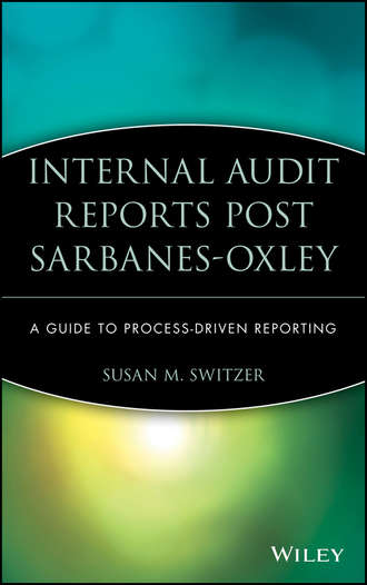 Группа авторов. Internal Audit Reports Post Sarbanes-Oxley