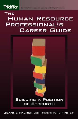 Jeanne  Palmer. The Human Resource Professional's Career Guide