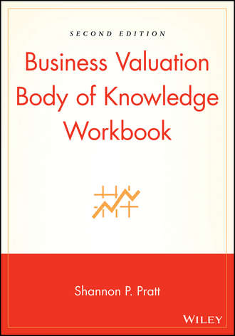 Группа авторов. Business Valuation Body of Knowledge Workbook