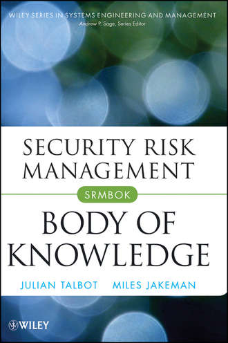 Julian  Talbot. Security Risk Management Body of Knowledge